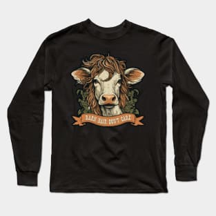 Barn Hair Don't Care Funny Cow Long Sleeve T-Shirt